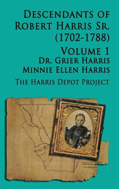 Robert Harris Sr (1702-1788) Descendants, Vol 1 - Harris, Grier; Harris, Minnie Ellen