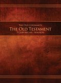 The Old Covenants, Part 2 - The Old Testament, 2 Chronicles - Malachi