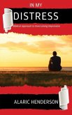 In My Distress: Biblical Approach to Overcoming Depression