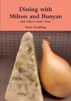 Dining with Milton and Bunyan and other comic verse - Goulding, Peter