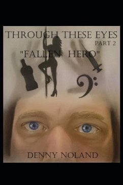 Through These Eyes Part 2 - Noland, Denny