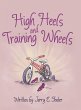 High Heels and Training Wheels - Bild 1