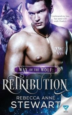 Way of the Wolf: Retribution - Stewart, Rebecca Anne