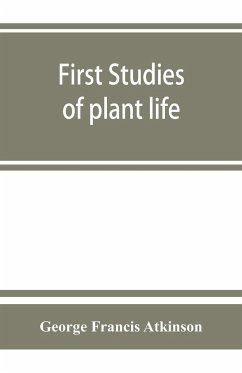 First studies of plant life - Francis Atkinson, George