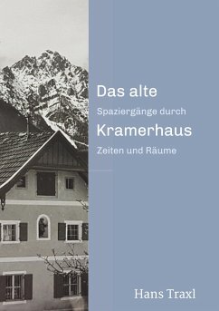 Das alte Kramerhaus - Traxl, Hans