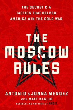 The Moscow Rules - Mendez, Antonio J; Mendez, Jonna