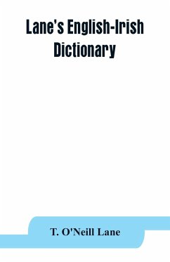 Lane's English-Irish dictionary - O'Neill Lane, T.