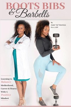 Boot Bibs and Barbells - Morrison, Jamie Olds