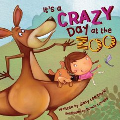 It's a Crazy Day at the Zoo - Doyle, Stacy Lee