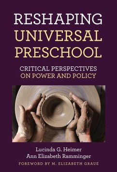 Reshaping Universal Preschool - Heimer, Lucinda G; Ramminger, Ann Elizabeth