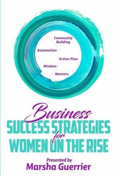 Business Success Strategies for Women on the Rise - Winfrey, Tiffany; Hoke, Shaquan; Nurse, Natasha