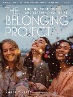 The Belonging Project - Women's Bible Study Guide with Leader Helps - Neese, Amberly