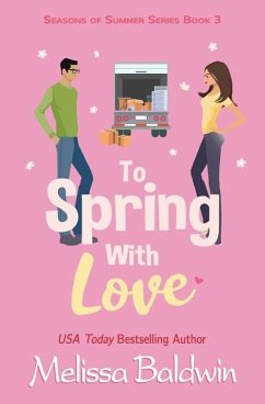To Spring With Love: A Novella - Baldwin, Melissa