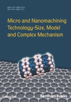 Micro and Nanomachining Technology - Size, Model and Complex Mechanism - Han, Xuesong