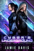 Cyber's Underground (Sapiens Run, #3) (eBook, ePUB)
