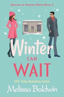 Winter Can Wait: A Novella - Baldwin, Melissa