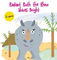 Radiant Ruth the Rhino Shines Bright - Sarcione, Aj