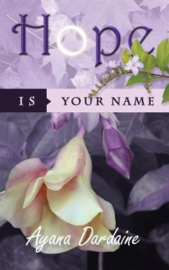 Hope Is Your Name - Dardaine, Ayana