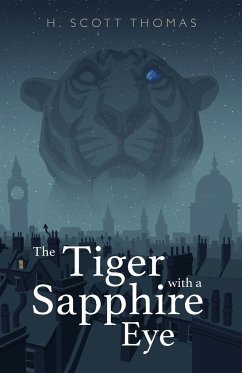 The Tiger with a Sapphire Eye - Thomas, H. Scott