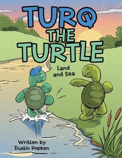 Turq the Turtle - Popken, Dustin