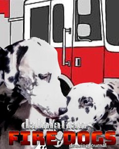 Dalmatian fire dogs children's and adults coloring book creative journal - Huhn, Michael; Michaelhuhn