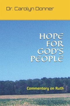 Hope for God's People: Commentary on Ruth - Donner D. Min, Carolyn