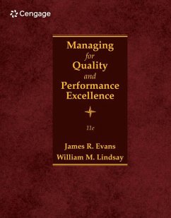 Managing for Quality and Performance Excellence - Evans, James (Carl H. Lindner College of Business, University of Cin; Lindsay, William (Professor Emeritus of Management, Northern Kentuck