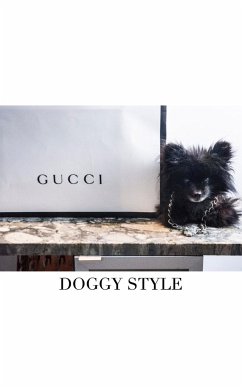 Gucci Doggy Style - Huhn, Michael; Huhn, Michael