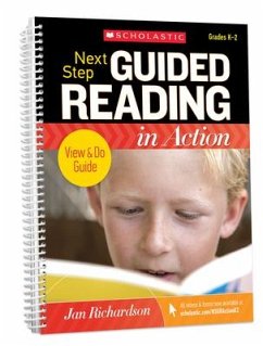 Next Step Guided Reading in Action Grades K-2 Revised Edition - Richardson, Jan