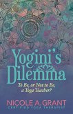 Yogini's Dilemma