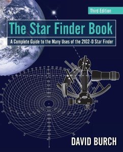 The Star Finder Book: A Complete Guide to the Many Uses of the 2102-D Star Finder - Burch, David