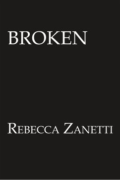 Broken - Zanetti, Rebecca