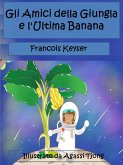 Gli Amici della Giungla e l'Ultima Banana (eBook, ePUB)