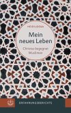 Mein neues Leben (eBook, ePUB)