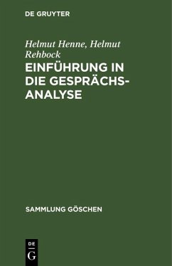 Einführung in die Gesprächsanalyse (eBook, PDF) - Henne, Helmut; Rehbock, Helmut