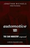 Automotive 101: The Car Industry Exposed Volume 1
