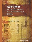 Jozef Stefan: His Scientific Legacy on the 175th Anniversary of His Birth