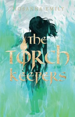 The Torch Keepers - Emily, Hosanna