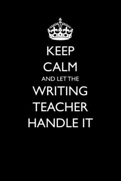 Keep Calm and Let the Writing Teacher Handle It - Love, Casey