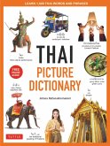 Thai Picture Dictionary: Learn 1,500 Thai Words and Phrases - The Perfect Visual Resource for Language Learners of All Ages (Includes Online Au
