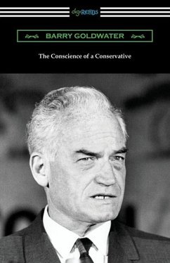 The Conscience of a Conservative - Goldwater, Barry; Bozell, L. Brent