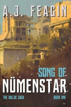 Song of Nümenstar: Volume 1 - Feagin, Aj