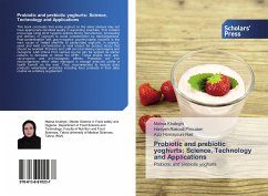 Probiotic and prebiotic yoghurts: Science, Technology and Applications - Khaleghi, Mahsa;Rasouli Pirouzian, Haniyeh;Homayouni Rad, Aziz