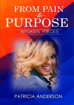 From Pain to Purpose - Anderson, Patricia