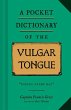 A Pocket Dictionary of the Vulgar Tongue - Bild 1