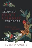 A Leopard Can't Change Its Spots