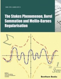 The Stokes Phenomenon, Borel Summation and Mellin-Barnes Regularisation - Kowalenko, Victor