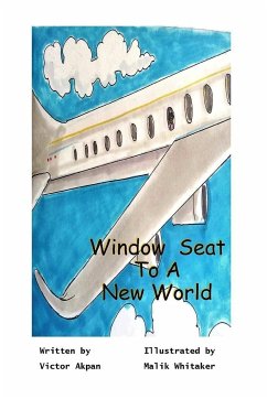 A Window Seat To A New World - Akpan, Victor