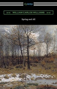 Spring and All - Williams, William Carlos