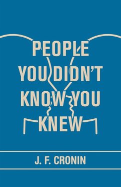 People You Didn't Know You Knew - Cronin, J. F.